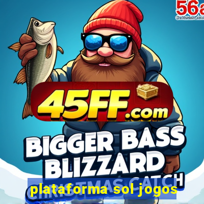 plataforma sol jogos